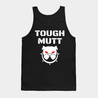 Tough Mutt Tank Top